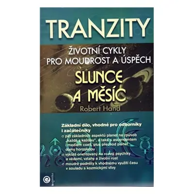 Slunce a Měsíc - Tranzity 1 cykly osudu - Robert Hand