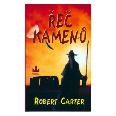 Řeč kamenů - Robert Carter