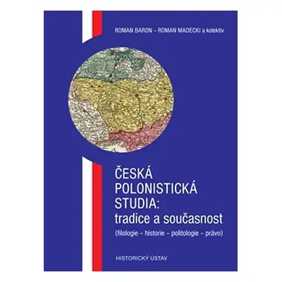 Česká polonistická studia: tradice a současnost (filologie - historie - politologie - právo) - R