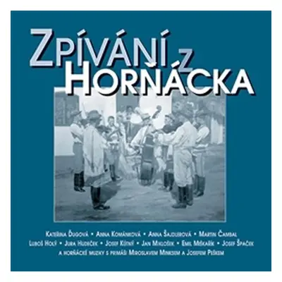 Zpívání z Horňácka & bonus CD (2CD) - Kolektiv autorů