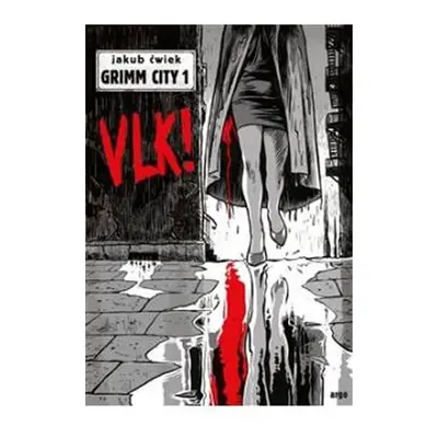 Vlk! - Grimm City 1 - Jakub Ćwiek