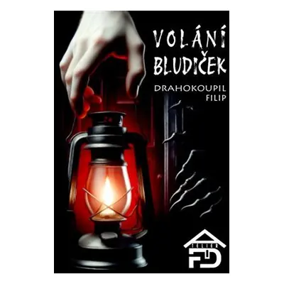 Volání Bludiček - Filip Drahokoupil