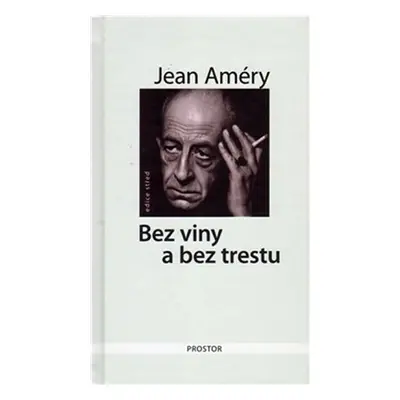 Bez viny a bez trestu - Jean Améry