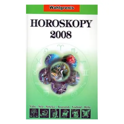 Horoskopa 2008 II. - Wahlgrenis