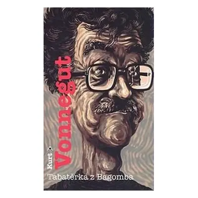 Tabatěrka z Bagomba - Kurt Vonnegut junior