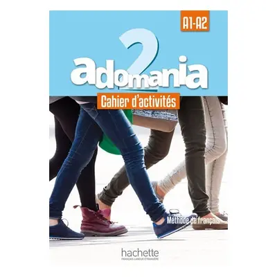 Adomania 2 A1-A2 Cahier d´activités + CD - kolektiv autorů