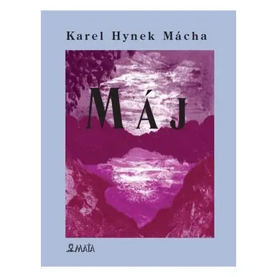 Máj, 1. vydání - Karel Hynek Mácha