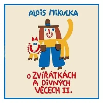 O zvířátkách a divných věcech II. - LP (Čte Viktor Preiss) - Alois Mikulka