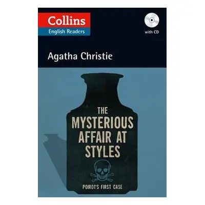 The Mysterious Affair at Styles : B2/ ELT Reader with CD - Agatha Christie