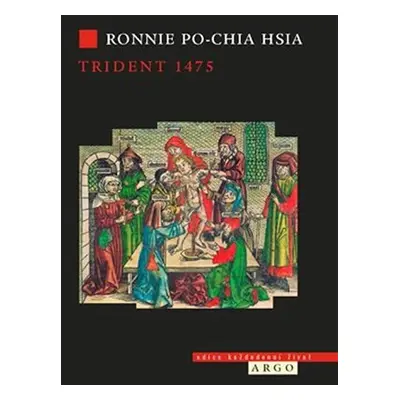 Trident 1475: Rituální vražda před soudem - Ronnie Po-Chia Hsia