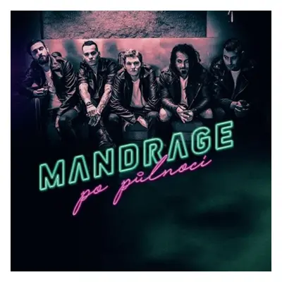 Mandrage: Po půlnoci - CD - Mandrage