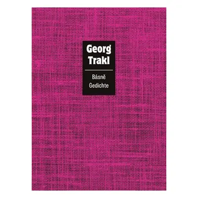 Básně / Gedichte - Georg Trakl