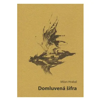 Domluvená šifra - Milan Hrabal