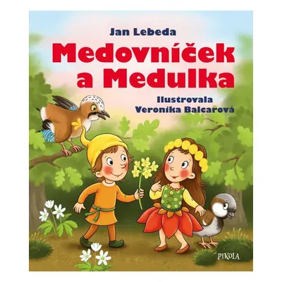 Medovníček a Medulka - Jan Lebeda