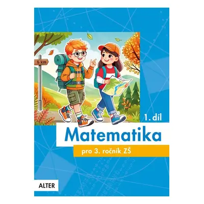 Matematika pro 3. ročník 1. díl - Růžena Blažková