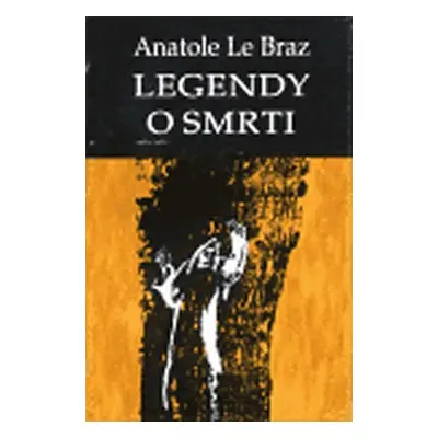 Legendy o smrti - Anatole Le Braz