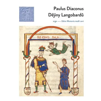 Dějiny Langobardů - Paulus Diaconus