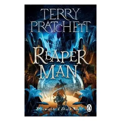 Reaper Man: (Discworld Novel 11) - Terry Pratchett