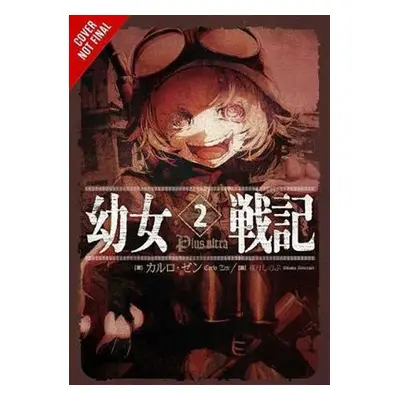 The Saga of Tanya the Evil, Vol. 2 (manga) - Carlo Zen