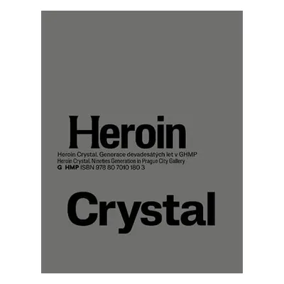 Heroin Crystal - Olga Malá