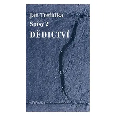 Dědictví - Jan Trefulka