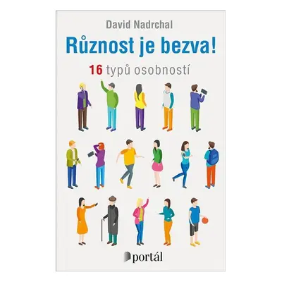 Různost je bezva! - 16 typů osobností - David Nadrchal