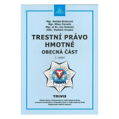 Trestní právo hmotné - Obecná část - Vladimír Krupka