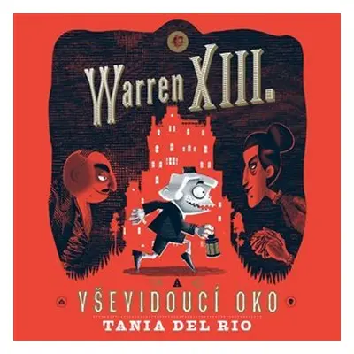 Warren XIII. a Vševidoucí oko - CDmp3 (čte Ondřej Brousek, Otakar Brousek) - Tania del Rio