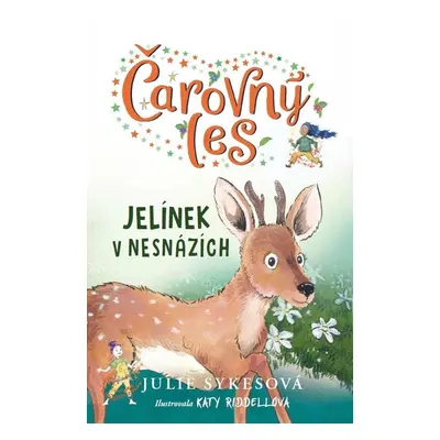 Čarovný les: Jelínek v nesnázích - Julie Sykesová