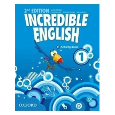 Incredible English 1 Activity Book (2nd) - Sarah Phillips