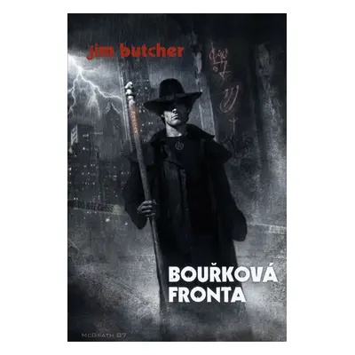 Harry Dresden 1 - Bouřková fronta (2.vydání) - Jim Butcher