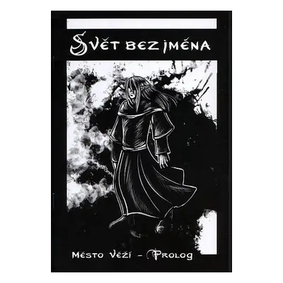 Svět bez jména 1 - Mašková, Veronika; Sýkorová, Veronika