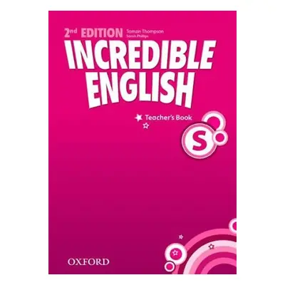 Incredible English Starter Teacher´s Book (2nd) - Sarah Phillips