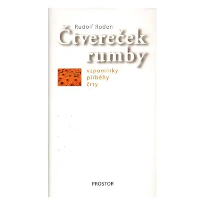 Čtvereček rumby - Vzpomínky, příběhy, črty - Rudolf Roden