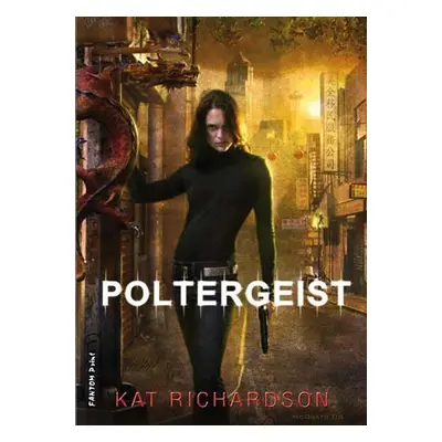 Šerochodec 2 - Poltergeist - Kat Richardson