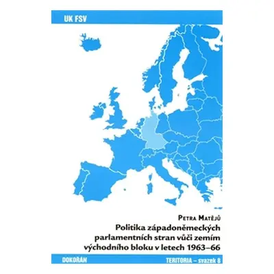 Politika západoněmeckých parlamentních stran vůči zemím východního bloku v letech 1963-66 - Petr