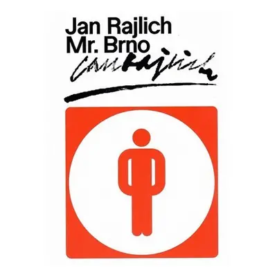 Jan Rajlich 100: Mr. Brno