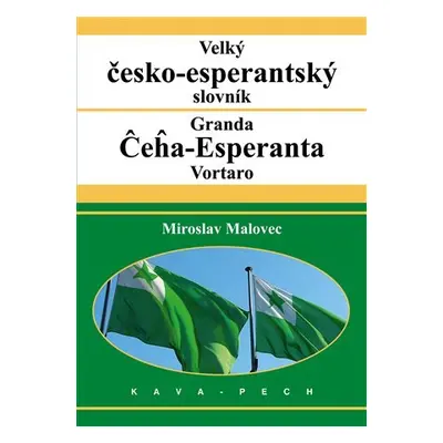 Velký česko-esperantský slovník - Miroslav Malovec