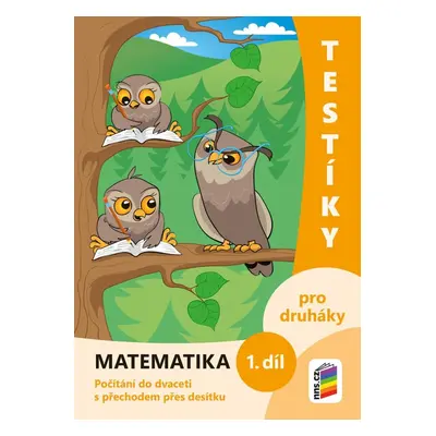 Testíky pro druháky – matematika, 1. díl (barevný pracovní sešit), 2. vydání