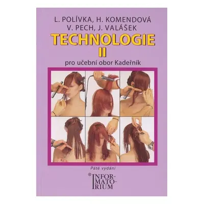 Technologie II - Pro UO Kadeřník - L. Polívka