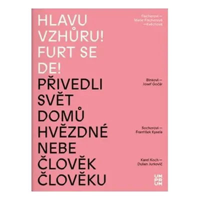 Hlavu vzhůru! Furt se de! - Blanka Petráková