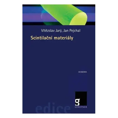 Scintilační materiály - Vítězslav Jarý