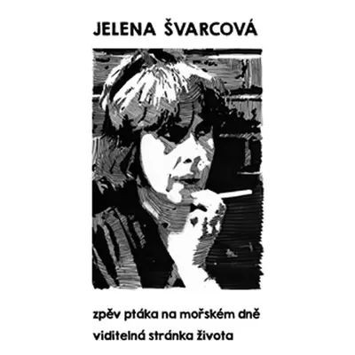 Viditelná stránka života / Zpěv ptáka na mořském dně - komplet 2 knihy - Jelena Švarcová