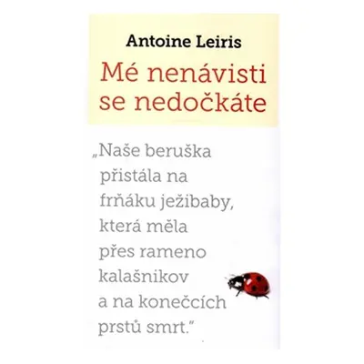 Mé nenávisti se nedočkáte - Antoine Leiris