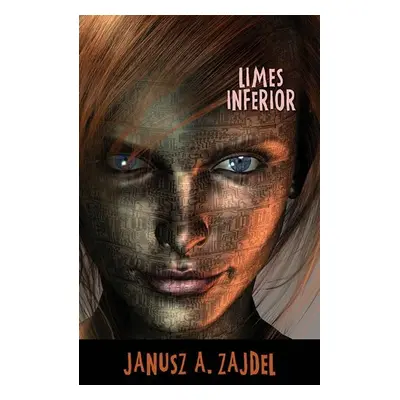 Limes Inferior - Janusz A. Zajdel