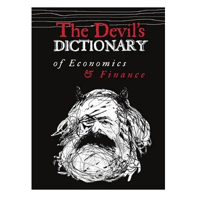 The Devil’s Dictionary of Economics & Finance - Pavel Kohout