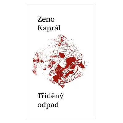 Tříděný odpad - Zeno Kaprál