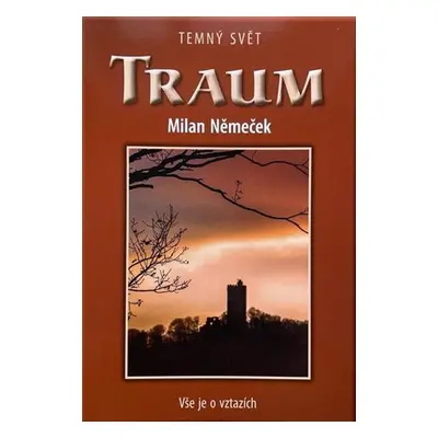 Traum - Temný svět - Milan Němeček