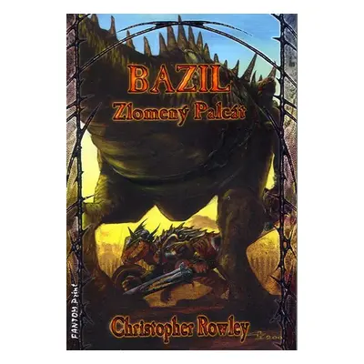 Bazil 1 - Bazil Zlomený Palcát - Christopher Rowley