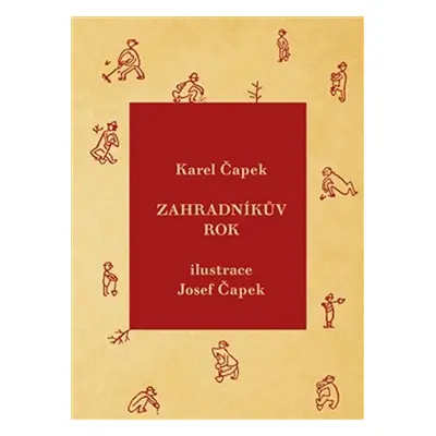 Zahradníkův rok - Karel Čapek